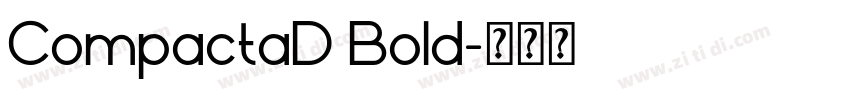 CompactaD Bold字体转换